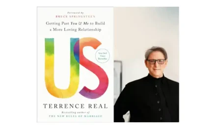 Terry Real’s “Us”:  A Compassionate Guide to Healing Relationships