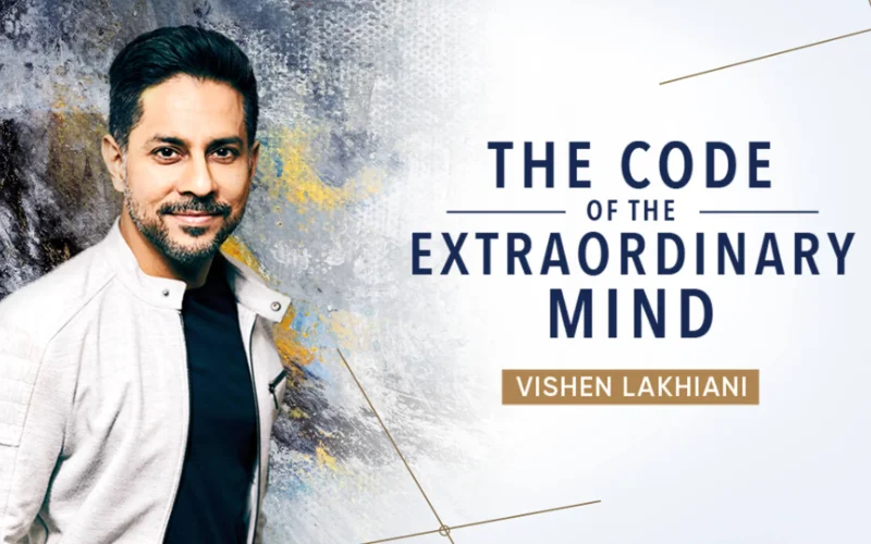 Vishen Lakhiani: The Code of the Extraordinary Mind