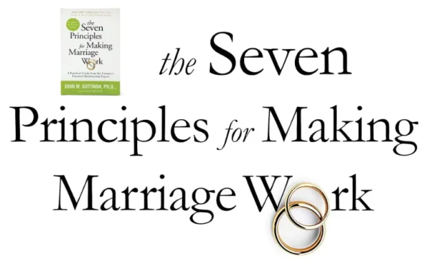 John Gottman: The Seven Principles for Making Marriage Work