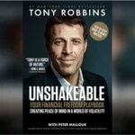 Tony Robbins: Unshakeable – Your Financial Freedom Playbook